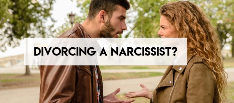 DIVORCING A NARCISSIST