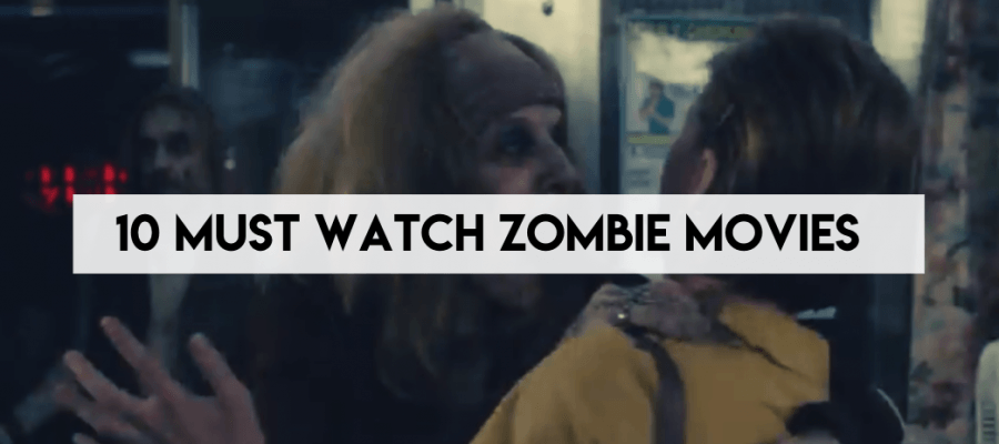 The Ultimate List Of ZOMBIE MOVIES - Kate Shelby