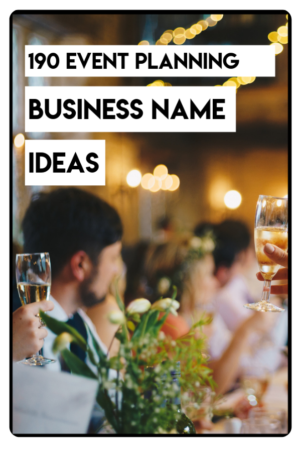 190 Event Planning Business Name Ideas Kate Shelby