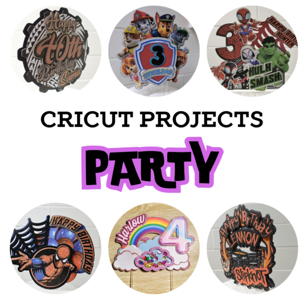 Cricut Party Projects